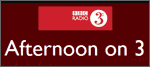 BBC Afternoon on 3 website.
